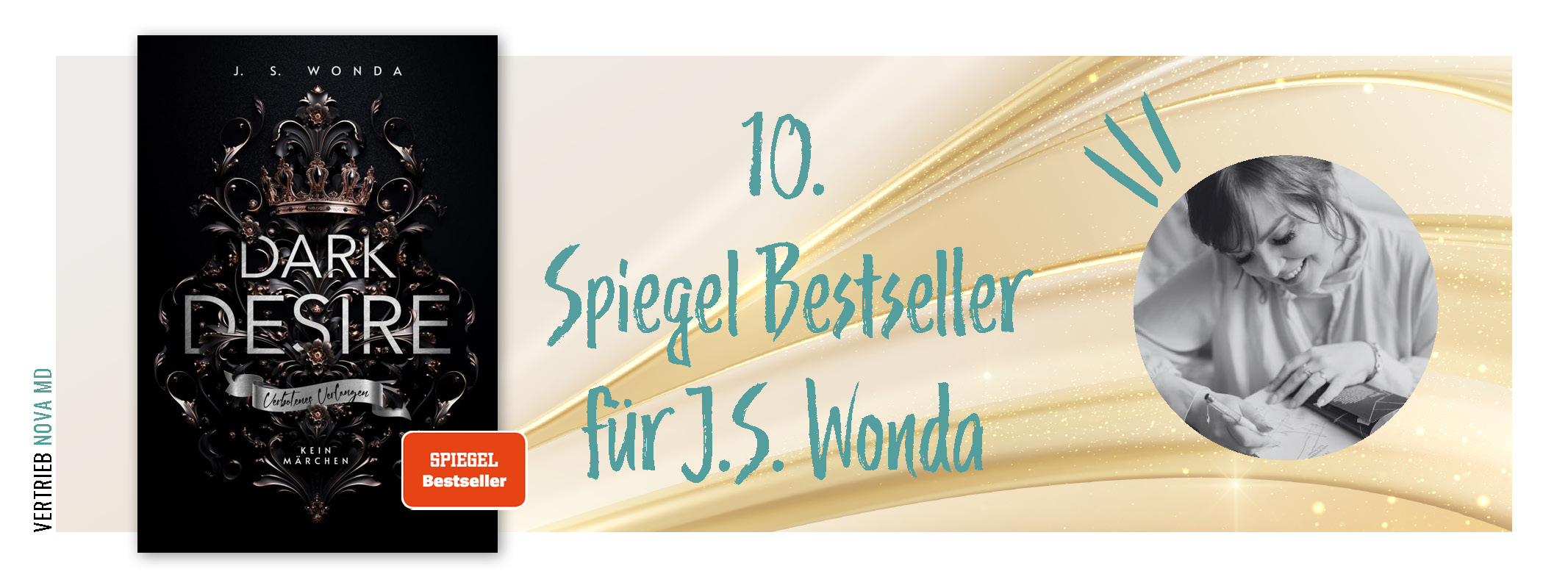Ankündigung SPIEGEL Bestseller für Dark Desire von J. S. Wonda mit Abbildung des Covers sowie der Autorin vor goldenem Hintergrund