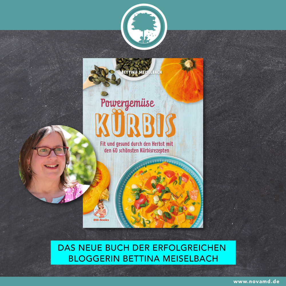 Das neue Kochbuch von Bettina Meiselbach "Powergemüse Kürbis"