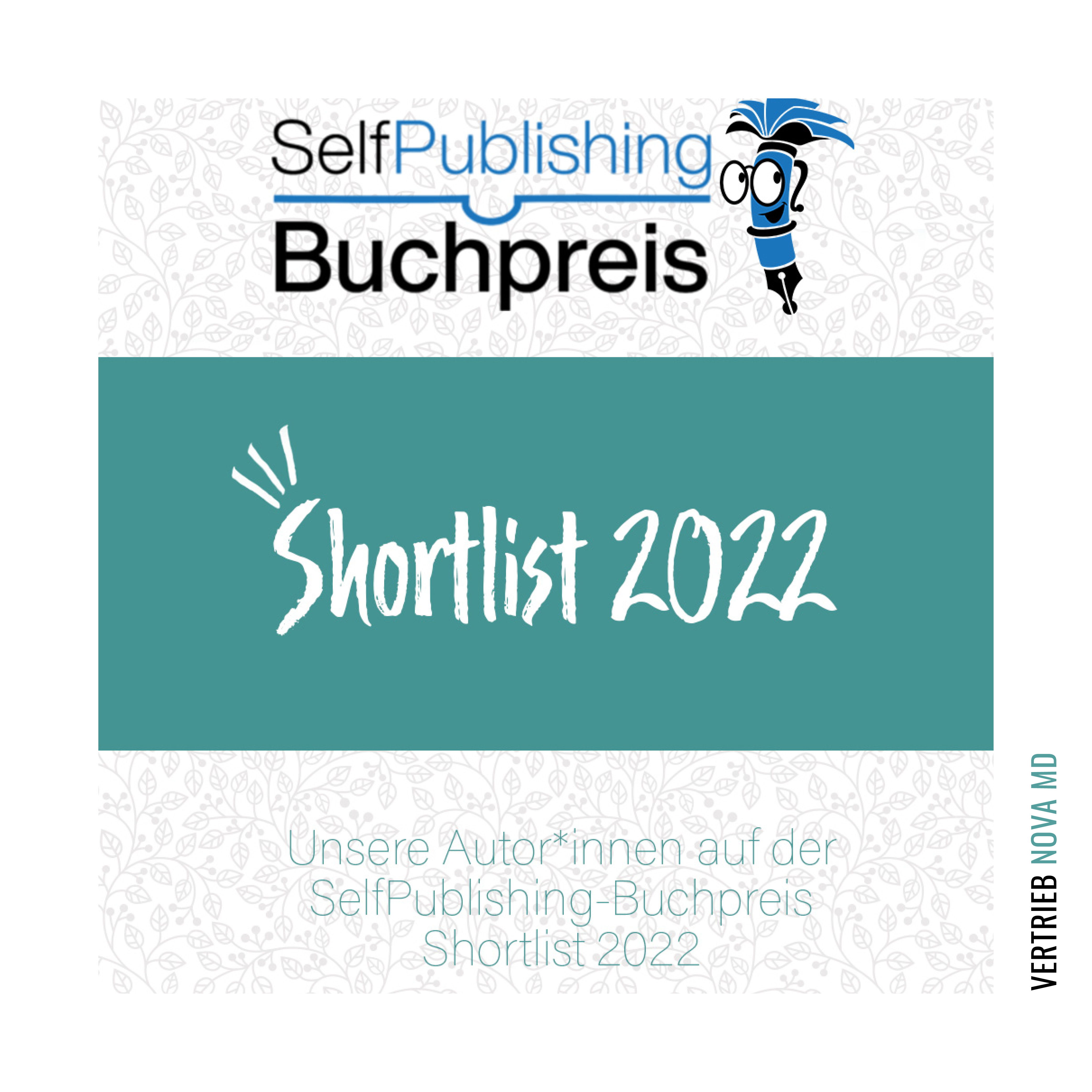 Vier Titel von Nova Autor*innen haben es auf die Selfpublishing-Buchpreis 2022 Shortlist geschafft und auch in die finale Runde der Sonderkategorie Kurzprosa ist ein Buch eingezogen!